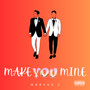 Make You Mine (Explicit)