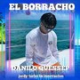 El Borracho (Explicit)