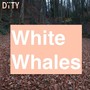 White Whales