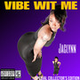 Vibe Wit Me (Explicit)