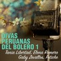 Divas Peruanas del Bolero, Vol.1