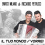 Il tuo mondo / Vorrei (Versione Valzer)