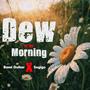 Dew of the Morning (feat. Segigo)