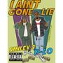 I aint gone Lie (feat. Smiley J) [Explicit]