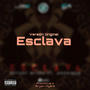 Esclava Original (Explicit)