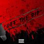 Off The Rip (Explicit)