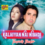 Kalhiyan Nai Nibhdi - Single