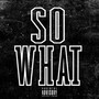 So What (Explicit)