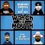 Watch Ya' Mouth (feat. UG & DV Alias Khryst) [Explicit]