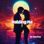 Holding Me