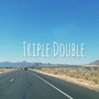 Triple Double (feat. Shores444) [Explicit]