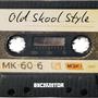 Old Skool Style