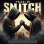 Pezzi di snitch (feat. T snow) [Explicit]