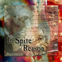 In Spite of Reason (Re-Mastered)