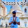 Nessa Vida (Explicit)