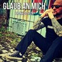 Glaub an mich (Explicit)