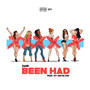 Been Had (feat. Sy Ari da Kid)