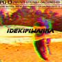 iDEKiFiWANNA (feat. lujoshfo & Byrh) [Explicit]