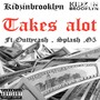 Takes a Lot (Explicit)