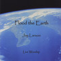 Flood the Earth