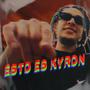 Esto Es Kyron (Explicit)