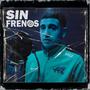 Sin frenos (feat. Lucho Buongiorno) [Explicit]