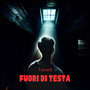 Fuori Di Testa (Explicit)