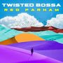 Twisted Bossa