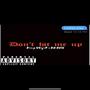 Dont Hit Me Up (feat. BG BLU) [Explicit]