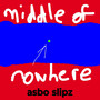 Middle of Nowhere (Explicit)