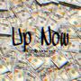 Up Now (feat. Certified Tae) [Explicit]