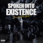 Spoken into Existence (Explicit)