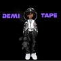 Demi Tape (Explicit)