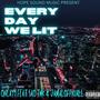 EVERYDAY WE LIT (feat. GAO TMC & Jamalofficiall) [Explicit]