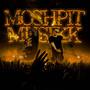 MOSHPIT MUSIKK (Explicit)