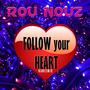 Follow your heart (Dancemix)