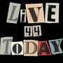 Live for Today (Live)