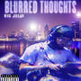 Blurred Thoughts (Explicit)