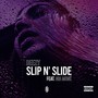 Slip N' Slide (feat. Nia Moné) [Explicit]