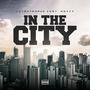 In The City (feat. Mozzy) [Explicit]