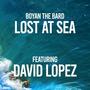 Lost At Sea (feat. David Lopez) [Explicit]