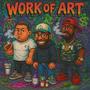 Work Of Art (feat. Lil Ceddy & HBKMacc) [Explicit]