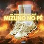 MIZUNO NO PÉ (Explicit)