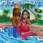 French Tips (feat. Fyah Roiall) [Radio Edit]