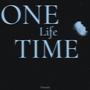 One Life Time (Explicit)