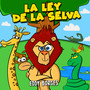 La Ley De La Selva