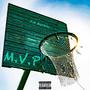 M.V.P (feat. Shaniese Nicole) [Explicit]