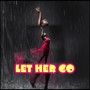 Let Her Go