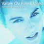 Valley Ov Fire Chilled Mix