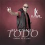 Tu Tienes Todo (feat. El Joey)  